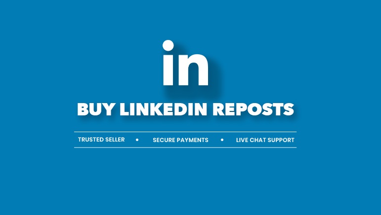 buy-linkedin-reposts-trusted-secure-support